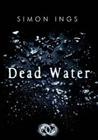 Dead Water by Simon Ings