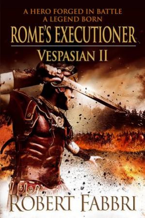 Rome's Executioner by Robert Fabbri