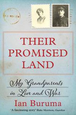 Their Promised Land: My Grandparents In Love And War by Ian Buruma