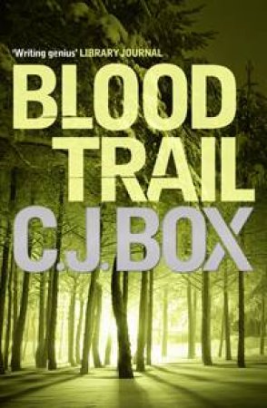 Blood Trail by C.J. Box