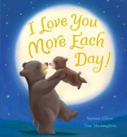 I Love You More Each Day by Suzanne Chiew