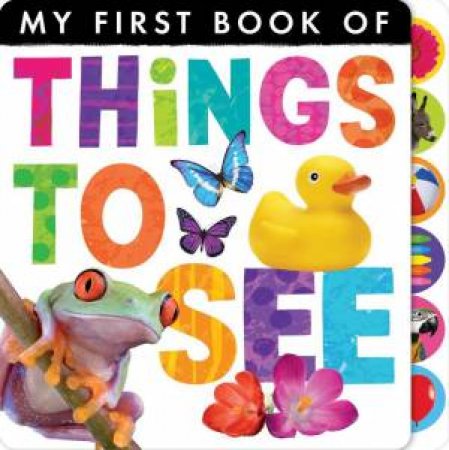 My First Book of Things to See by Various