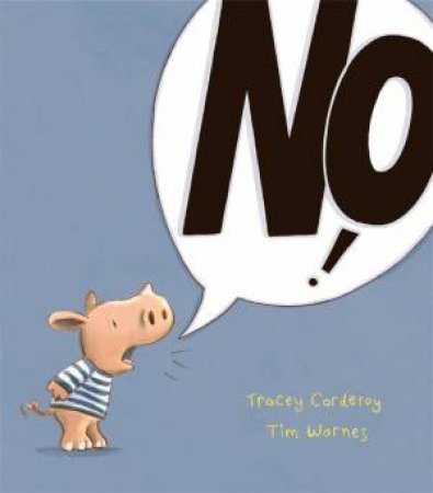 No! by Tracey Corderoy & Tim Warnes