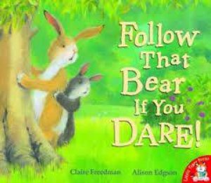 Follow That Bear If You Dare by Various