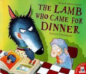 The Lamb Who Came For Dinner by Steve Smallman