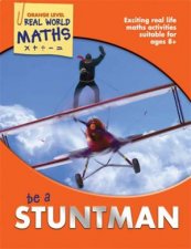 Real World Maths Orange Level Be a Stuntman