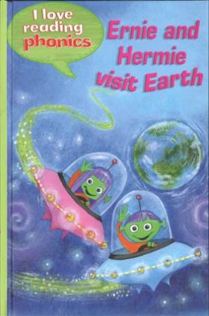 Ernie And Hermie Visit Earth by Lucy George