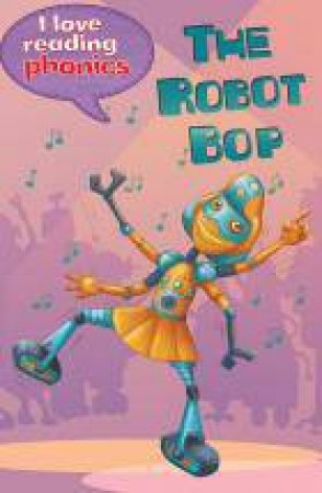 The Robot Bop by Lucy George