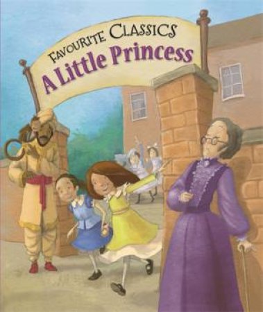 Favourite Classics: A Little Princess by Sasha Morton