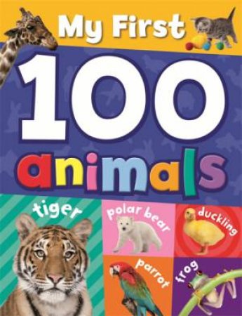 My First 100 Animals by TickTock