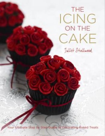 Icing on the Cake by Juliet Stallwood