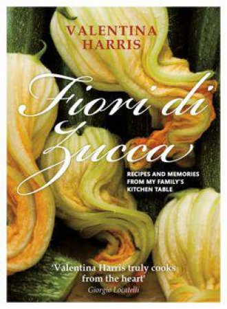 Fiori di Zucca by Valentina Harris