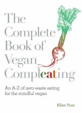 The Complete Book Of Vegan Compleating