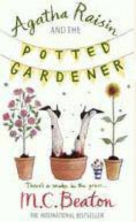 Agatha Raisin and the Potted Gardener by M C Beaton