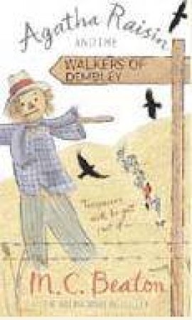 Agatha Raisin and the Walkers of Dembley by M C Beaton