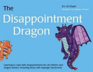 The Disappointment Dragon by K. I. Al-ghani & Haitham Al-ghani