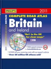 Philips 2011 Complete Road Atlas of Britain and Ireland