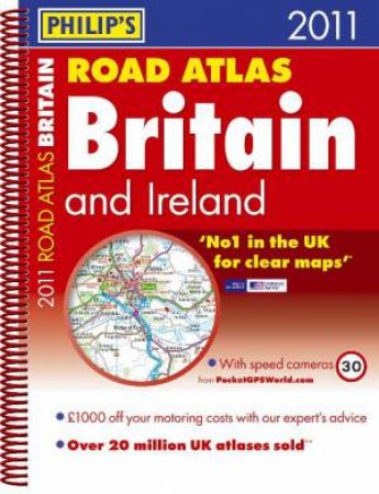 Philip's 2011 Road Atlas Britain and Ireland by Various