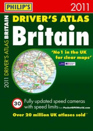 Philip's: 2011 Driver's Atlas Britain by Various