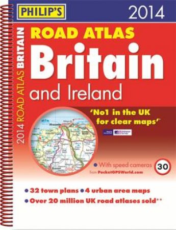 Philip's Road Atlas Britain and Ireland 2014 by Philip's