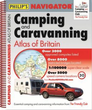 Philip's Navigator Camping and Caravanning Atlas of Britain 2014 by Philip's