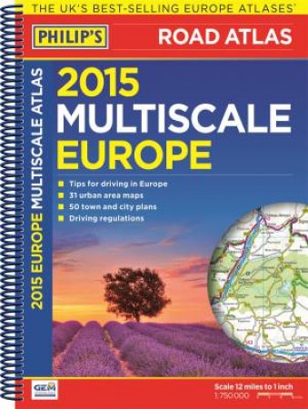 Philip's Road Atlas: Multiscale Europe 2015 (Spiral A4) by Various