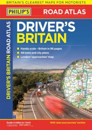 Philip's Driver's Atlas: Britain by Various