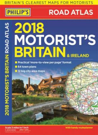 Philip's Motorist's Road Atlas Britain and Ireland 2018 by Philip's