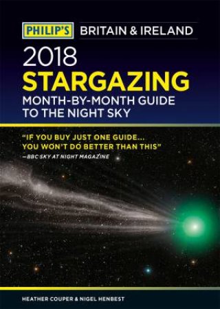 Philip's Month-By-Month Stargazing 2018 by Heather Couper & Nigel Henbest