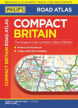 Philip's Compact Britain Road Atlas by Philip's