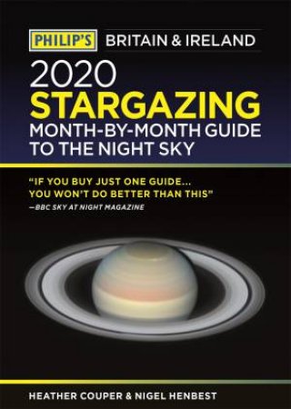 Philip's Stargazing Month-by-Month Guide to the Night Sky Britain & Ireland by Heather Couper & Nigel Henbest