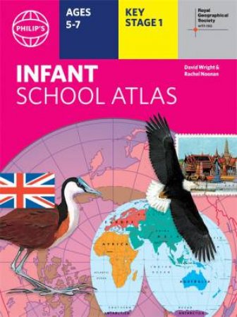 Philip's Infant School Atlas by David Wright & Rachel Noonan