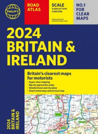 Philip's Road Atlas Britain And Ireland by Philip's Maps