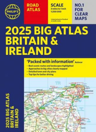 Philip's Big Road Atlas of Britain and Ireland by Philip's Maps