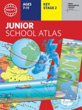 Philip's Junior School Atlas by Philip's Maps