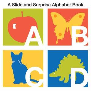 Alphabet: Slide and Surprise by Slide and Surprise