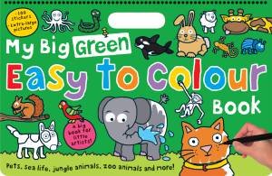 My Big Green Easy to Colour Book by Various