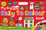 My Big Red Easy to Colour Book