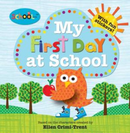 My First Day at School by Storybooks Schoolies