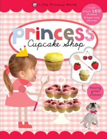 Cupcake Shop by Princess World Sticker Activity B Little