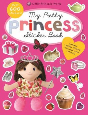 My Pretty Princess Sticker Book by Little Princess World