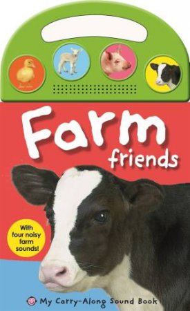 Farm Friends by My Carry-Along Sound Books