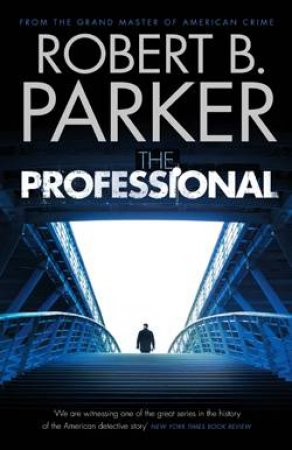 The Professional by Robert B Parker