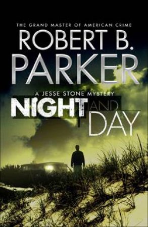 Night and Day: A Jesse Stone Mystery by Robert B Parker