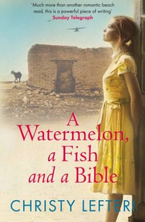 Watermelon, a Fish and a Bible by Christy Lefteri