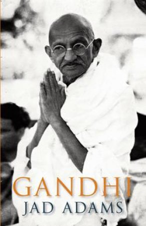 Gandhi by Jad Adams