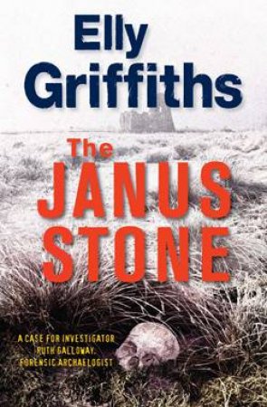 Janus Stone by Elly Griffiths