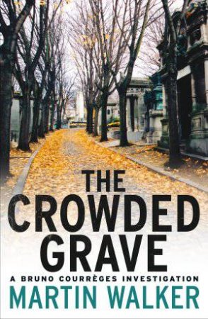 The Crowded Grave by Martin Walker