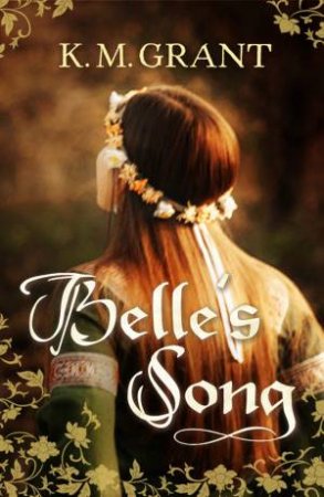 Belle's Song by K M Grant