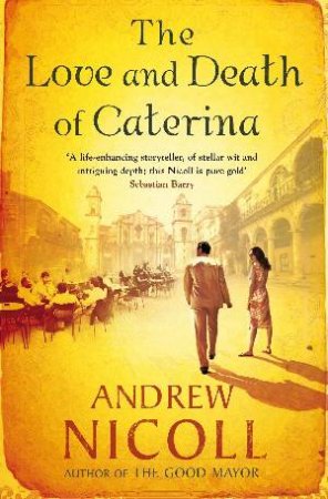 Love and Death of Caterina by Andrew Nicoll